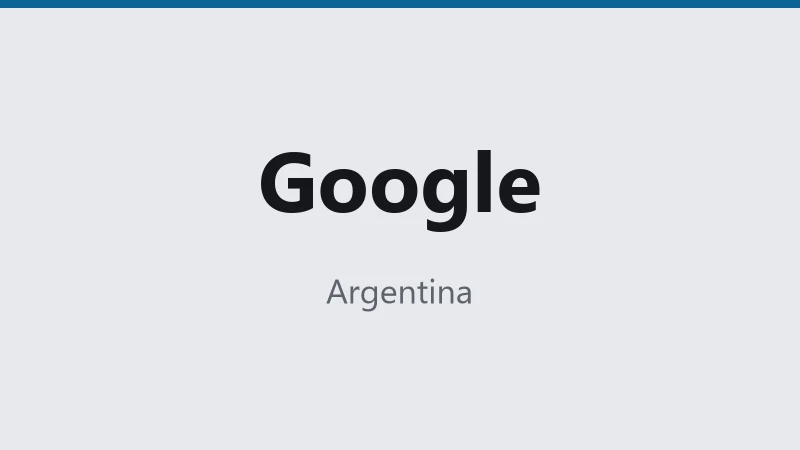 Google — Argentina 🇦🇷 ⭐